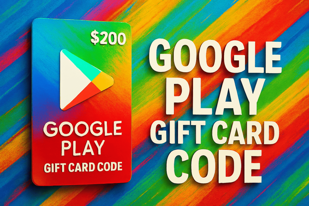 Google Play Gift Card Code Generator (2025): 100% Working Methods